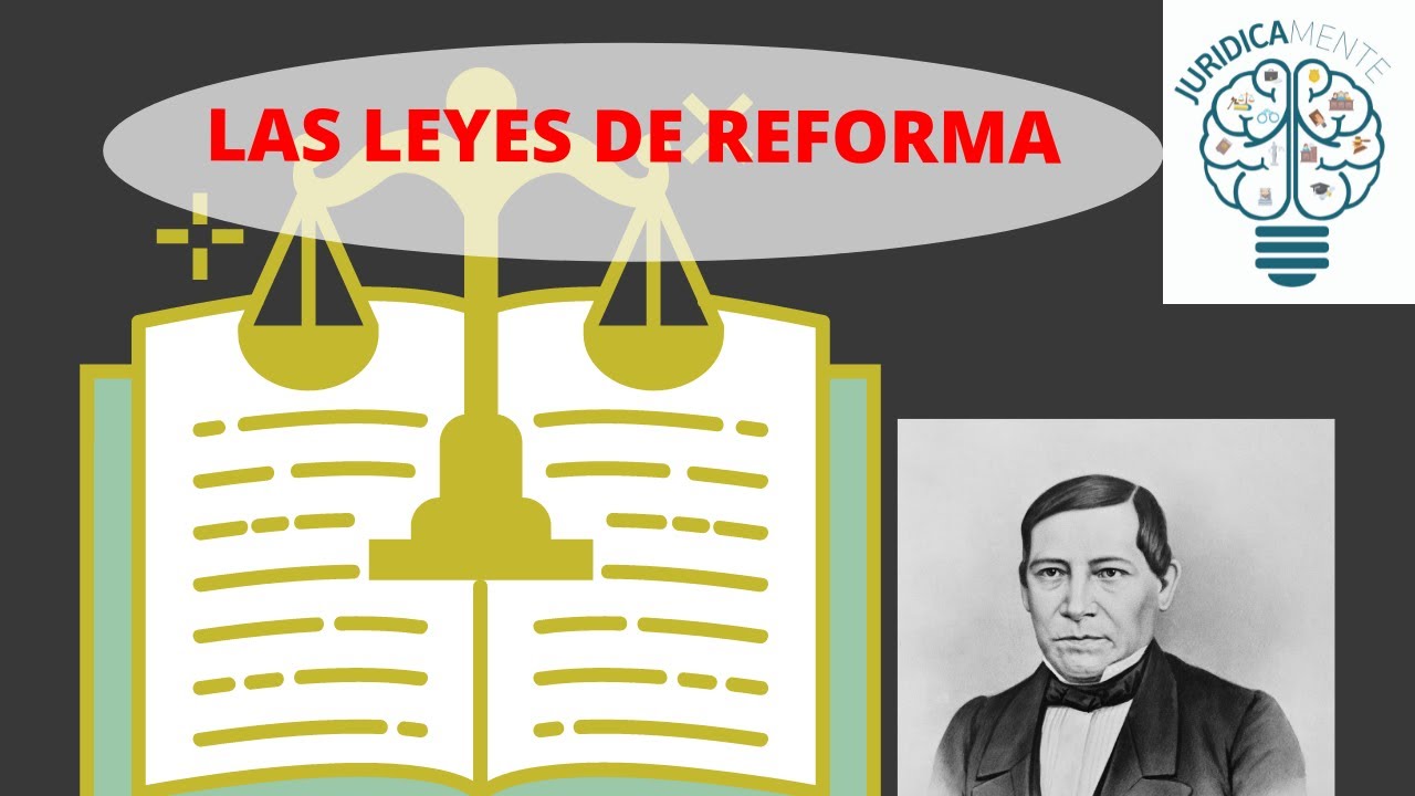 LAS LEYES DE REFORMA