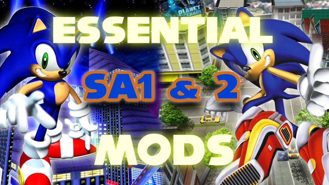 ОСНОВНЫЕ моды для Sonic Adventure 1 и 2