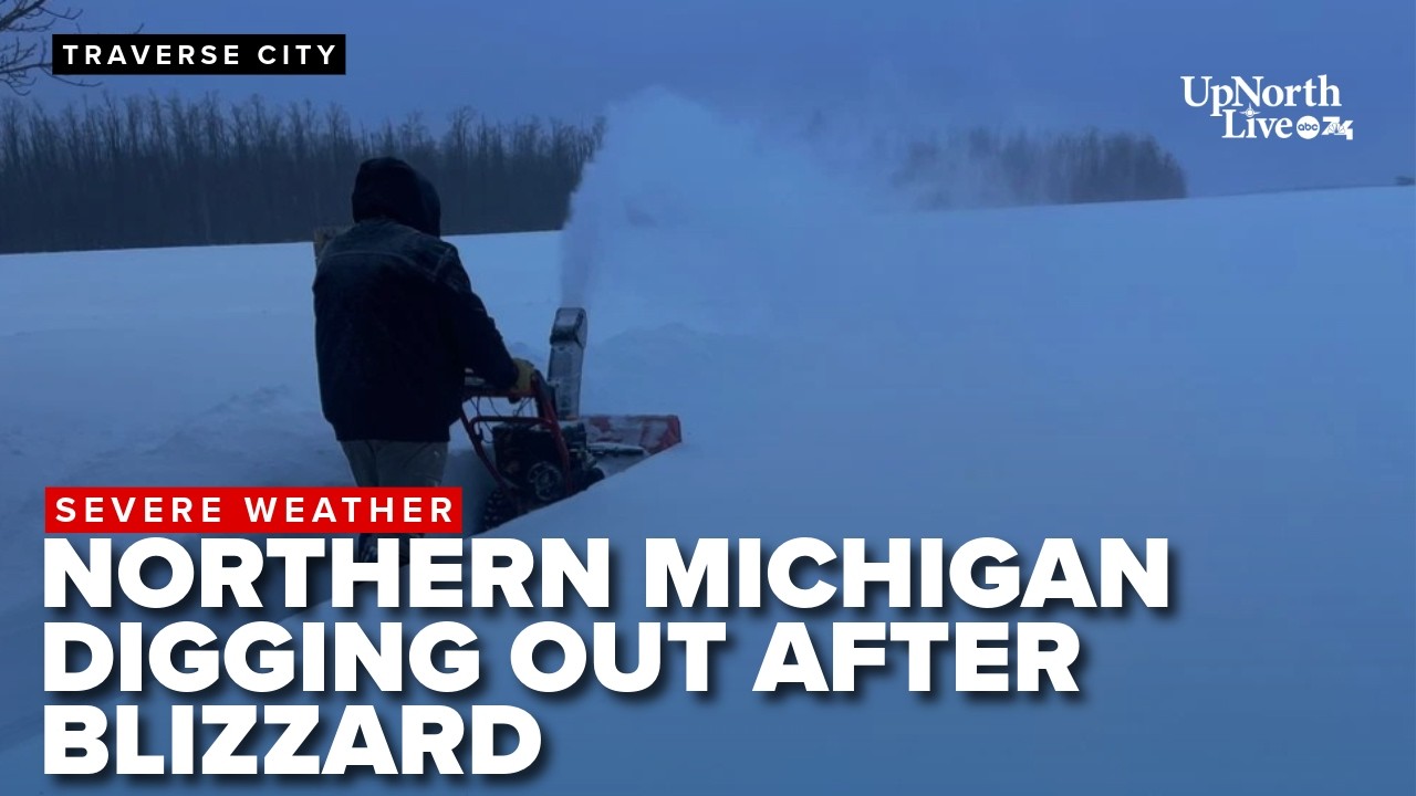 BLIZZARD LATEST: Northern Michigan leaders warn recovery will take time after extreme winter storm