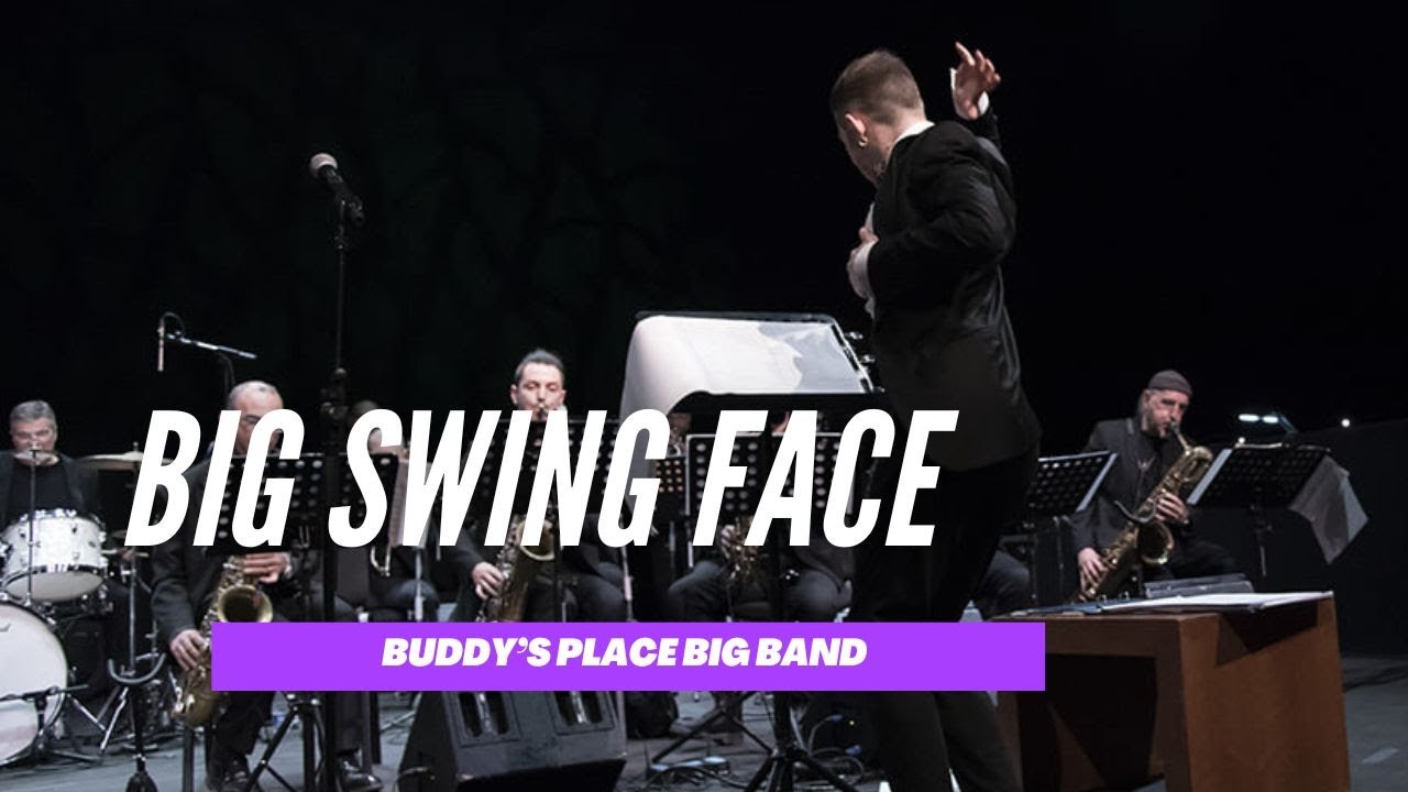 Buddy's Place Big Band - Big Swing Face