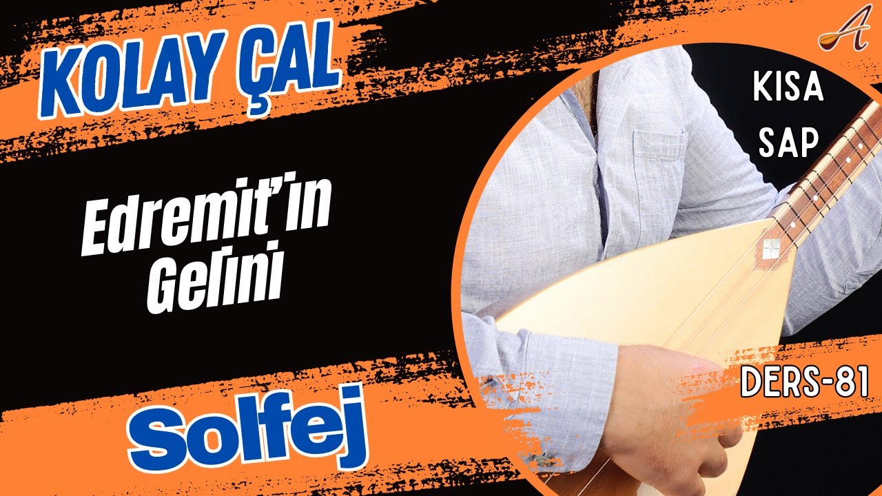 Edremit'in Gelini-Solfej(Kısa Sap Bağlama)