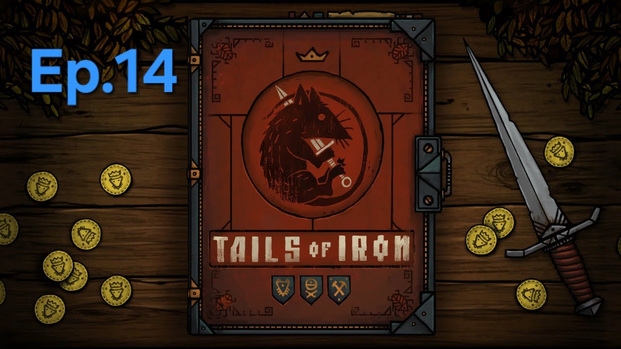Tails of Iron Ep 14
