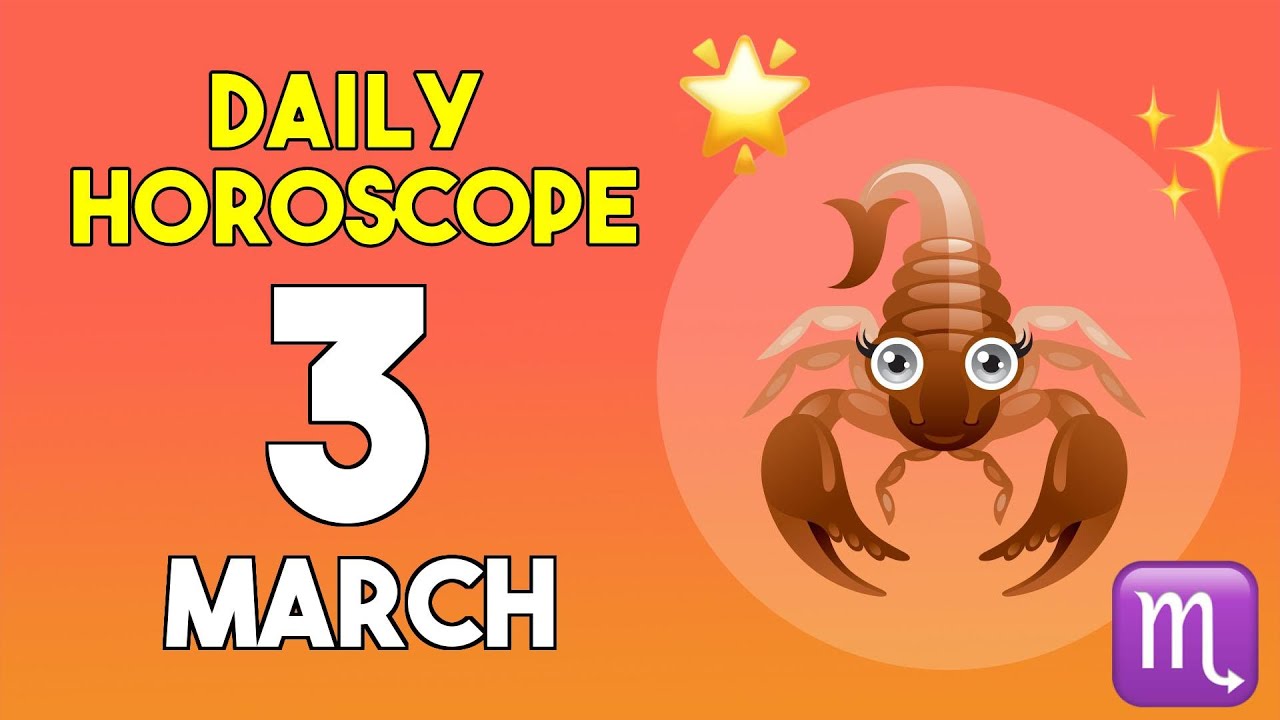 Scorpio horoscope today - March 3, 2026