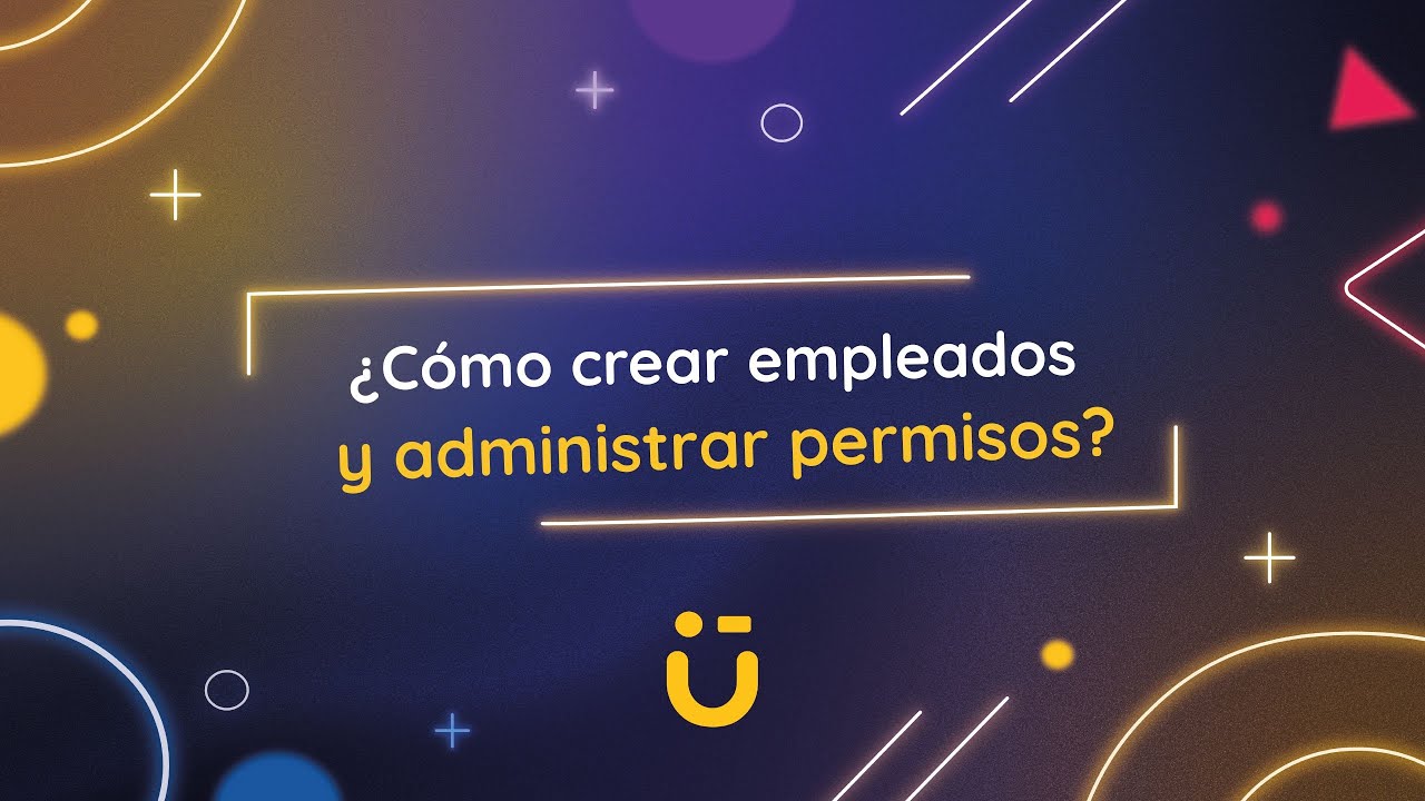 Crear empleados y administrar permisos
