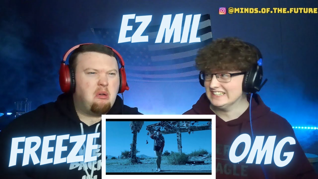 Ez Mil - Freeze (Official Music Video) | Reaction!!