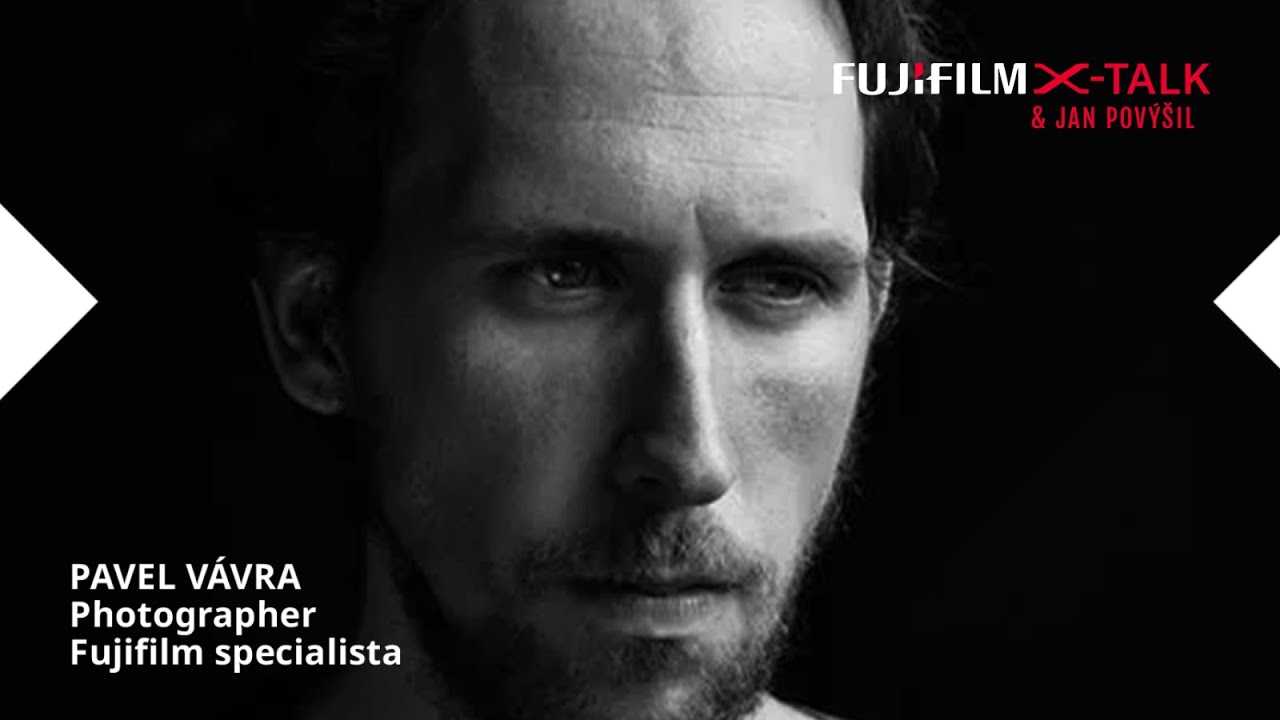Podcast Fujifilm X-Talk: Pavel Vávra