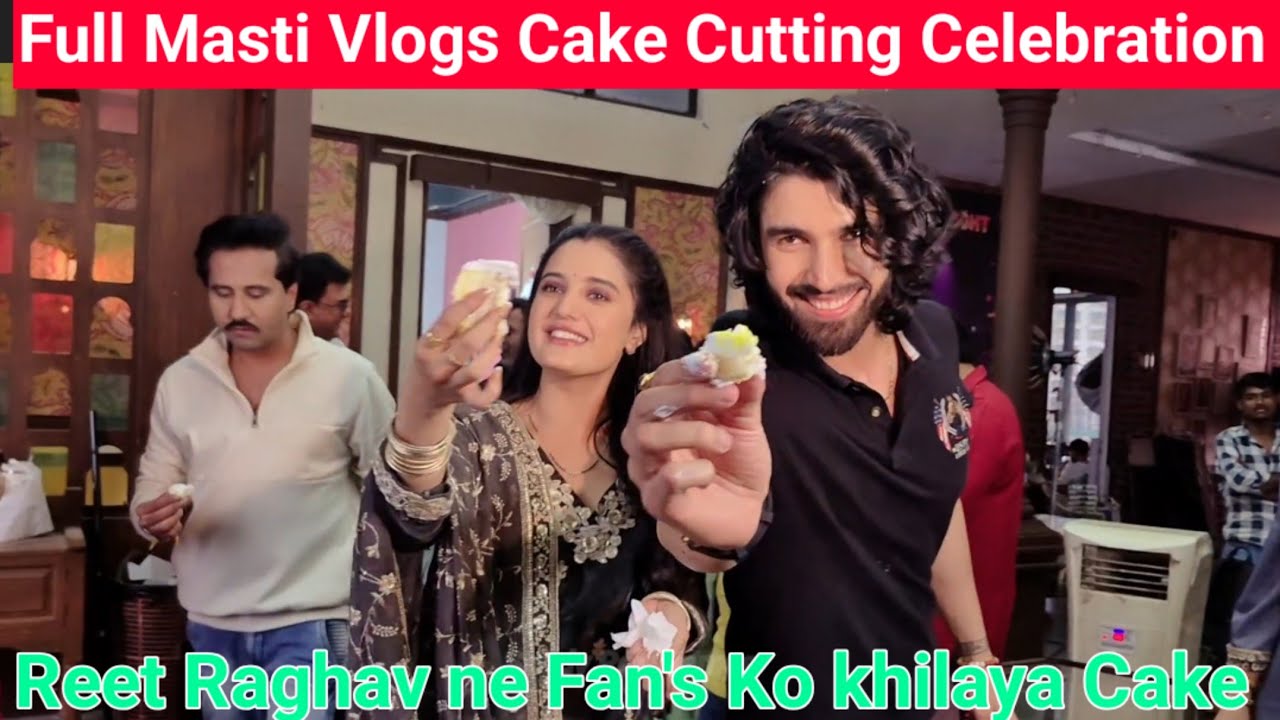 Makeup Room Se Cake Cutting Tak 🎂 | Reet–Raghav Ne Fans Ko Khilaya Cake | Full Masti Vlog