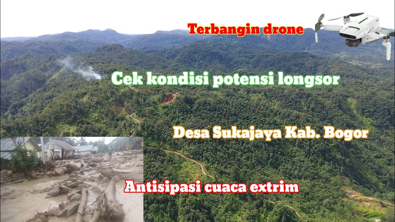 Cek potensi bencana rawan longsor Desa Sukajaya Kab. Bogor 