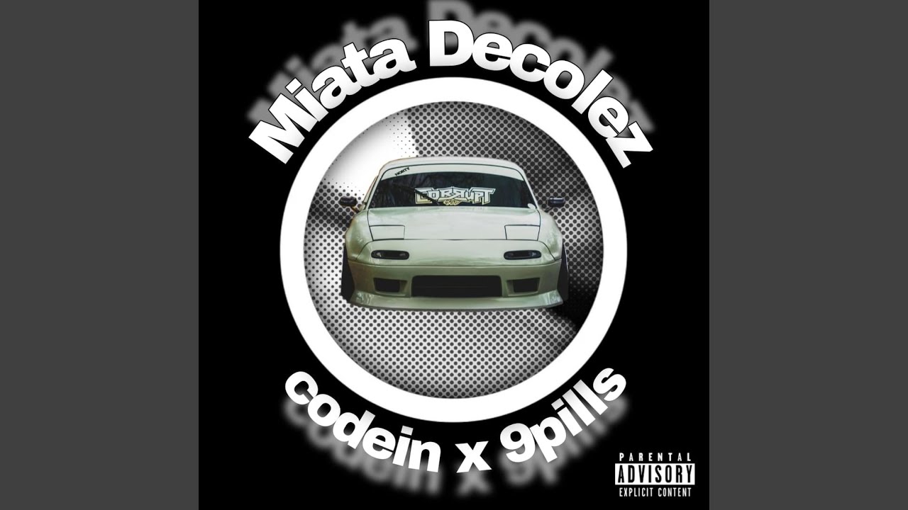 Miata Decolez (feat. 9pills)