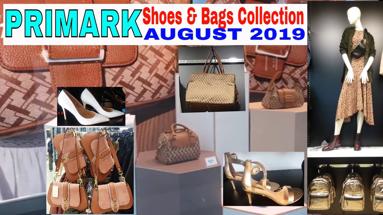 PRIMARK Shoes & Bags Collection | #AUGUST2019 #LatestCollection