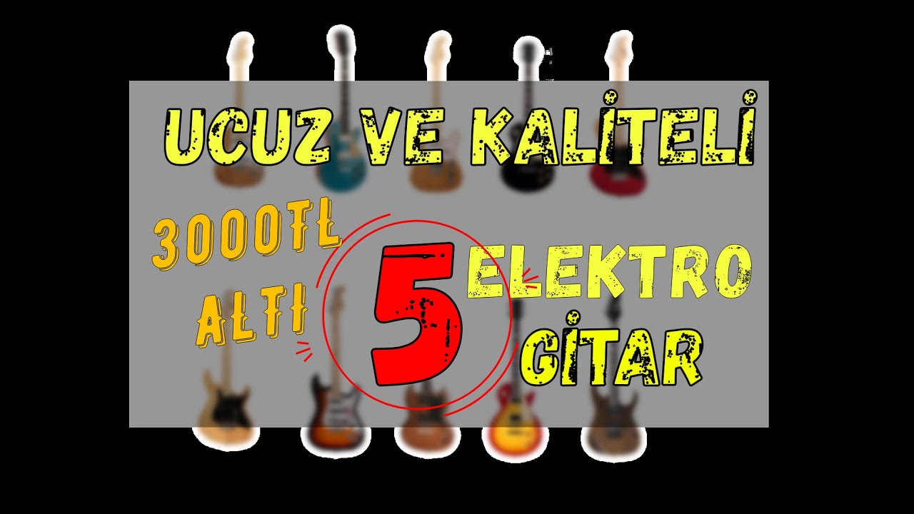 Ucuza Alınabilecek 5 Sağlam Gitar
