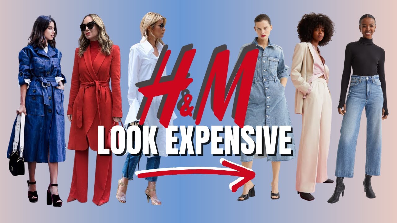 How To Make H&M Look Expensive