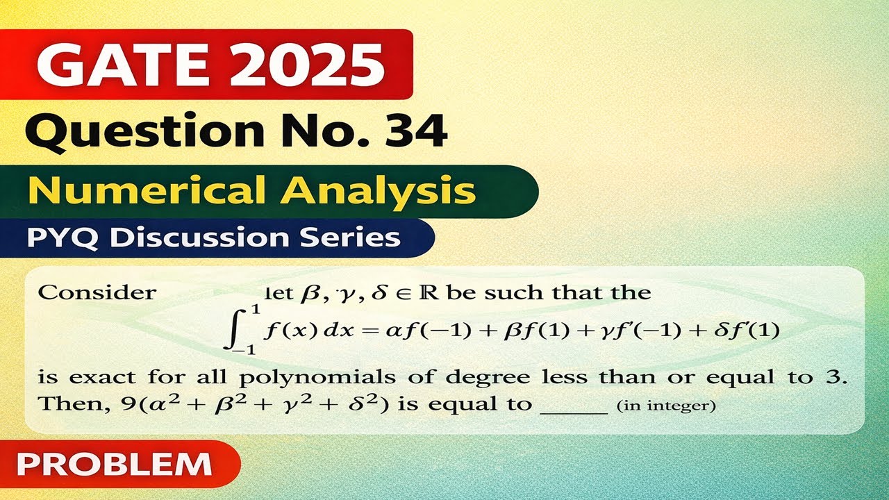 GATE 2025 Question 34 | Numerical Analysis PYQ | Quadrature Formula | Full Solution
