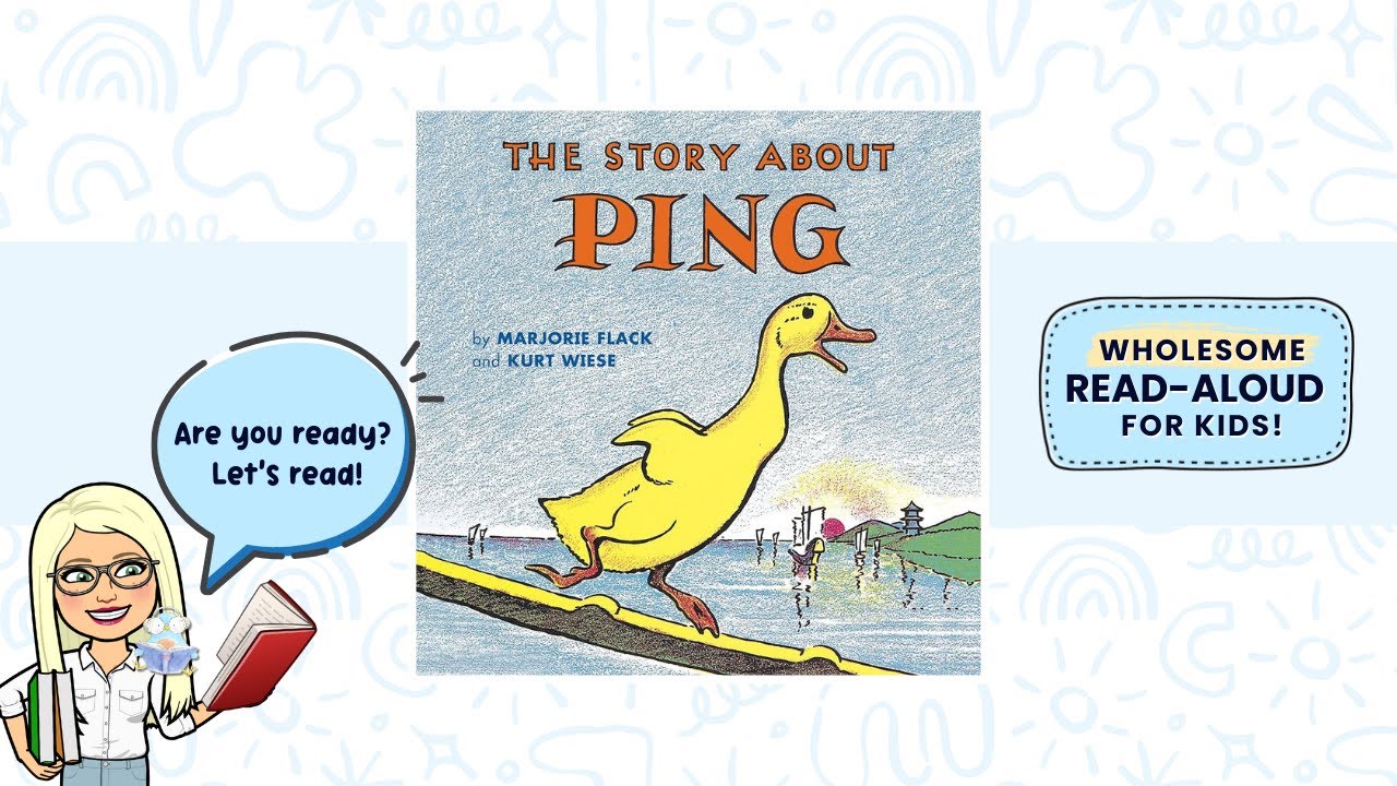 The Story About Ping by Marjorie Flack | Wholesome Kids Book Read Aloud