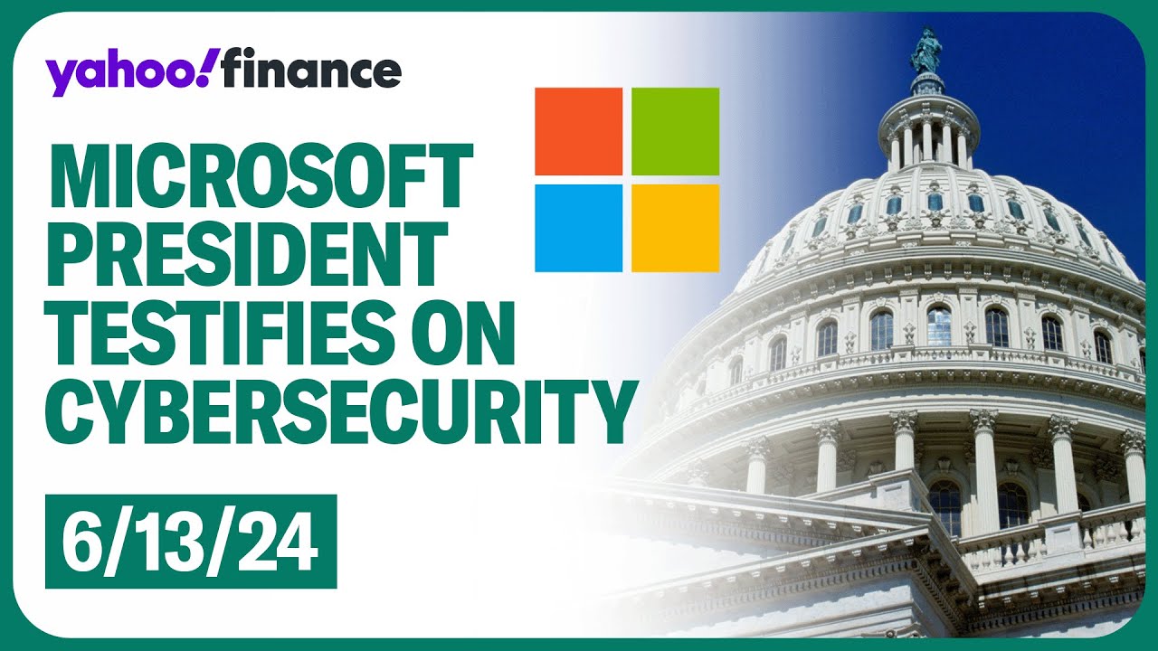 Microsoft president testifies on cybersecurity failures before the House