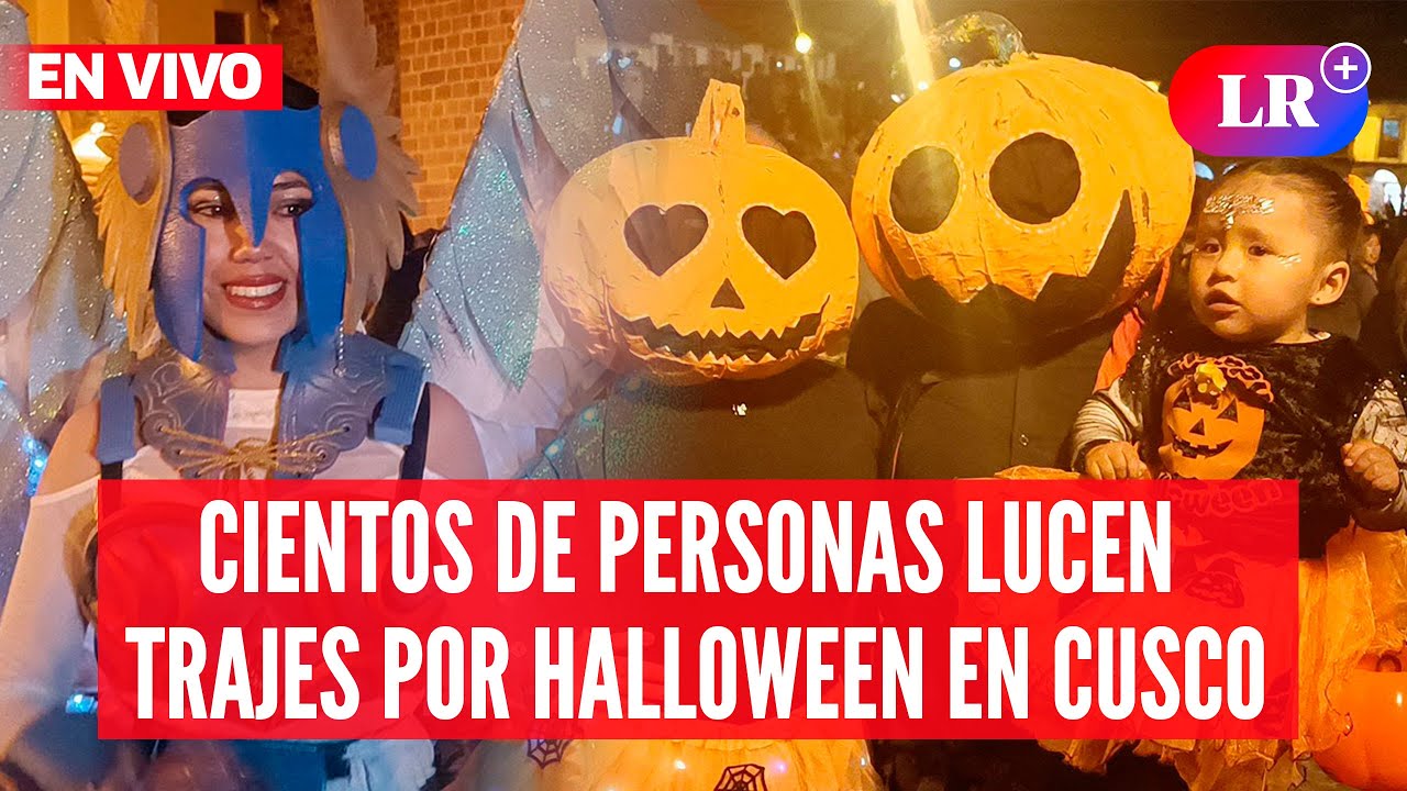 Cientos de personas lucen TRAJES por HALLOWEEN en CUSCO| #EnVivoLR