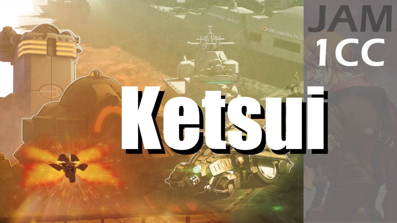Ketsui: Kizuna Jigoku Tachi 1cc, Tiger Schwert, (GroovyMAME 15k), player JAM
