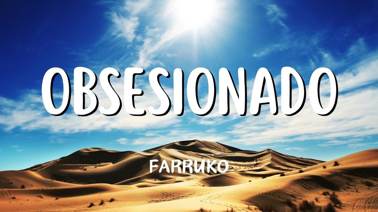 Obsesionado - Farruko (Letra-Lyrics)