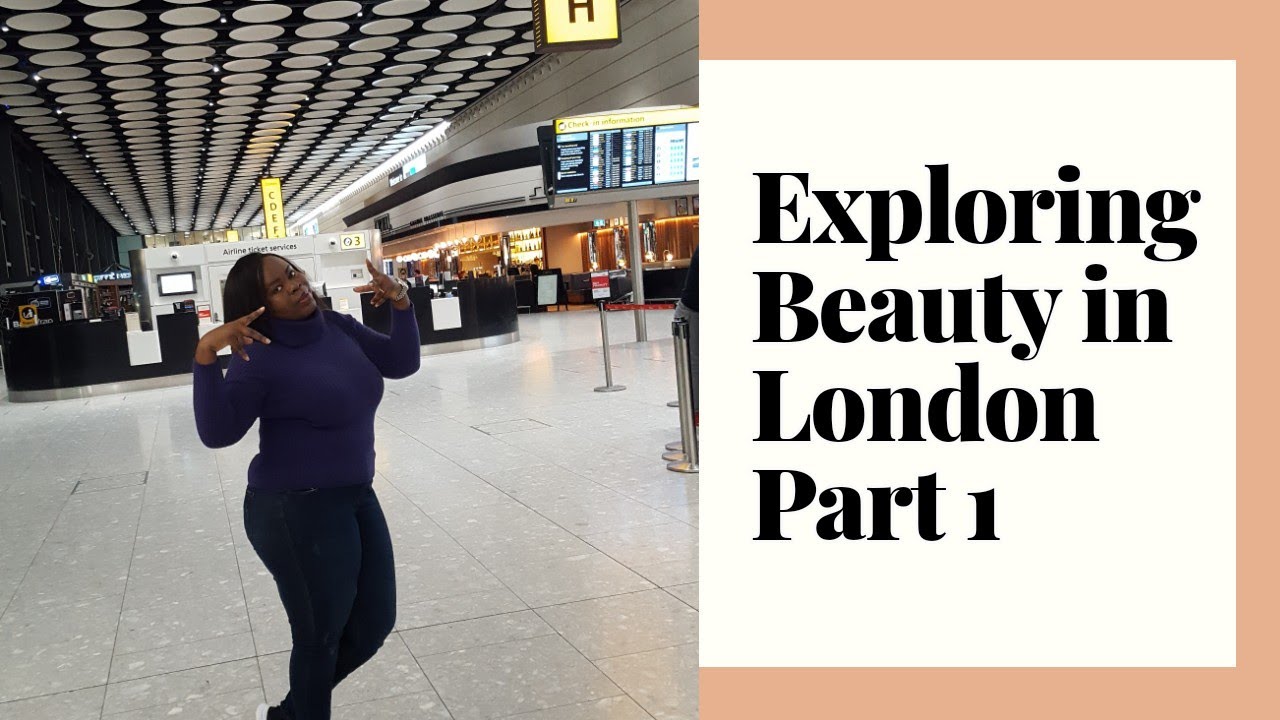 Accra to London | Exploring the world of beauty 2018/2019 Diaries