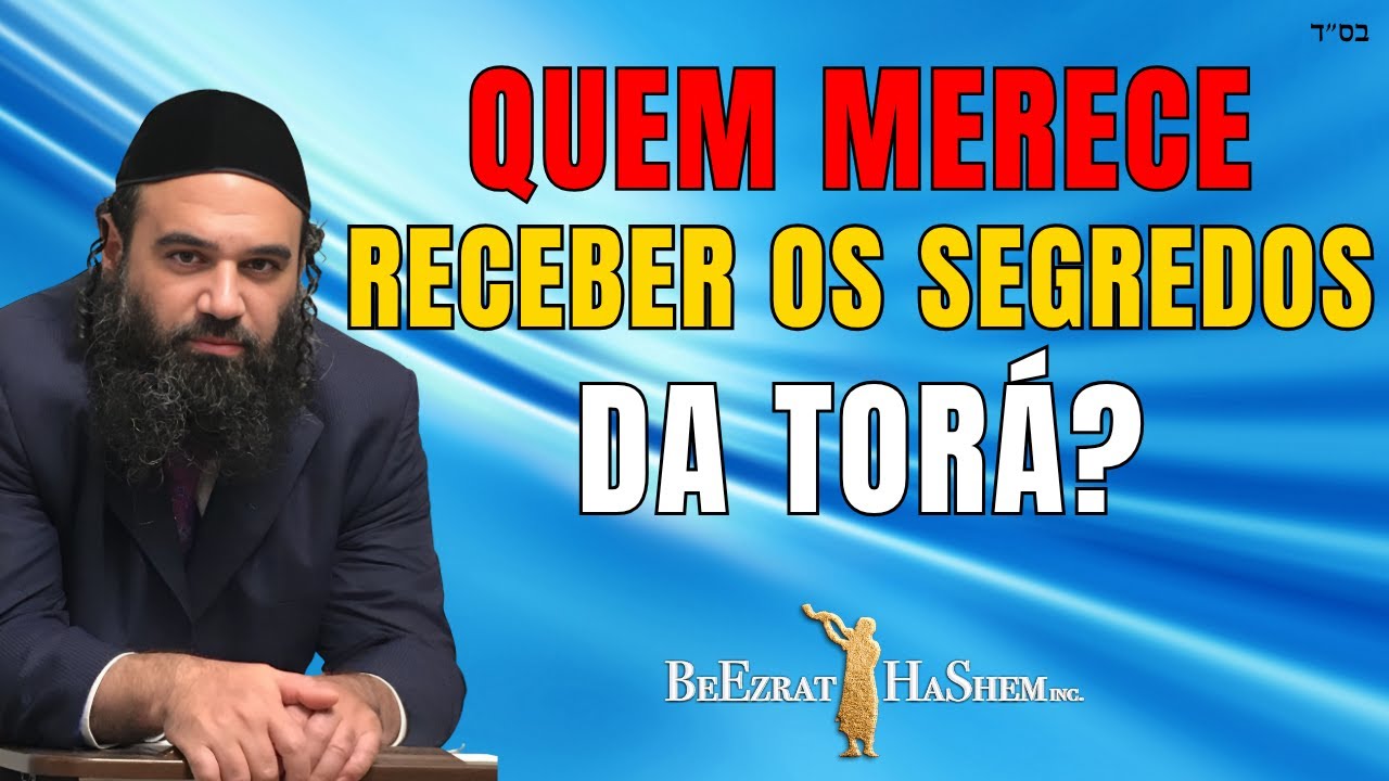 A Quem São Revelados os Segredos da Torá PARTE 2 – MUSSAR Pirkei Avot (139)