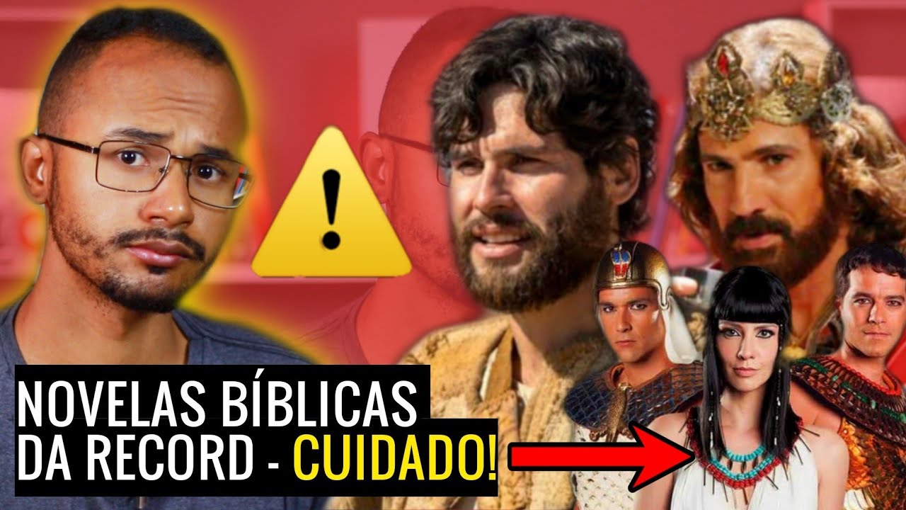 VOCÊ ASSISTE AS NOVELAS BÍBLICAS DA RECORD? CUIDADO! - Nem tudo é como você pensa!