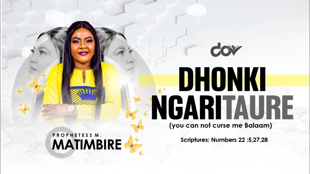 Dhongi Ngaritaure - PROPHETESS MEMORY MATIMBIRE (audio) 4/5/22