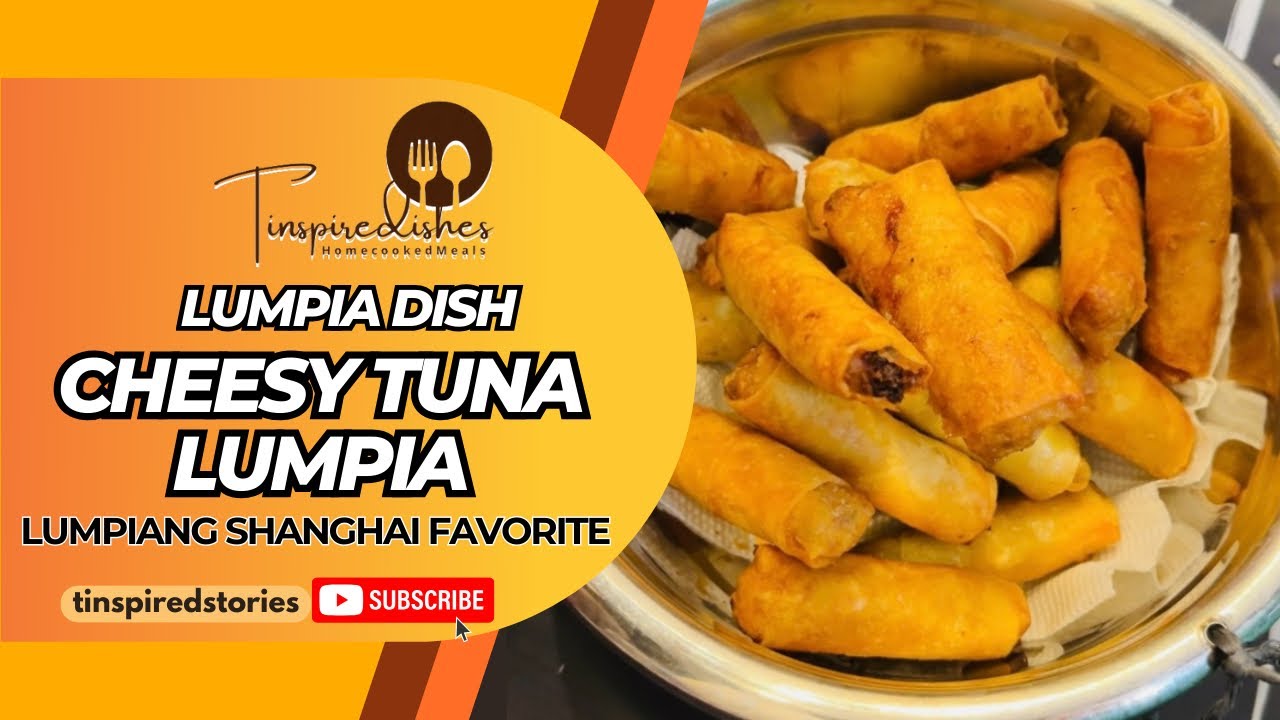 Cheesy Tuna Lumpiang Shanghai | Crispy Cheesy Tuna Lumpia | Budget-Friendly Recipe