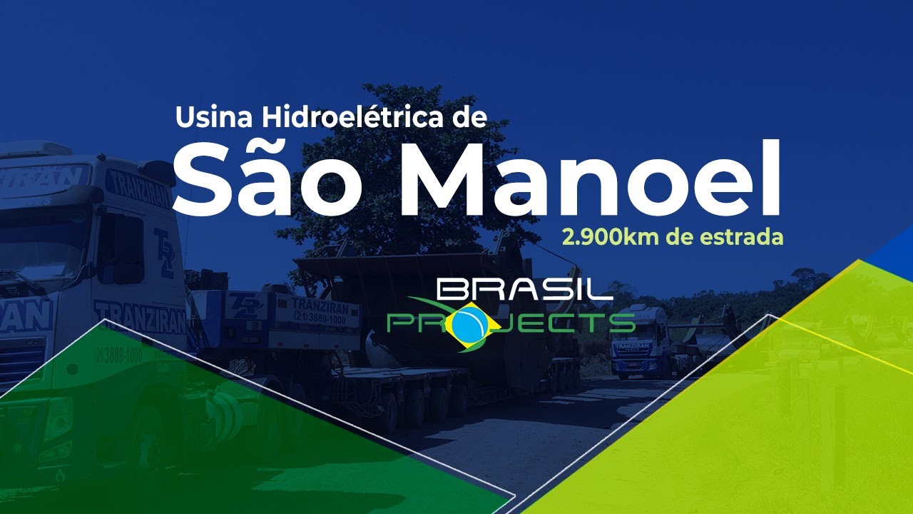 Usina Hidroelétrica de São Manoel • Transporte Multimodal • 2.900km de estrada