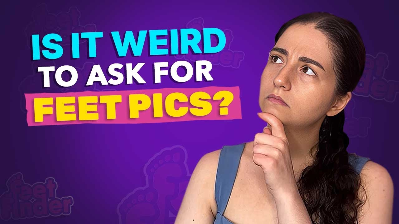 Is It Weird to Ask for Feet Pics? Understanding Feet Fascination and Etiquette