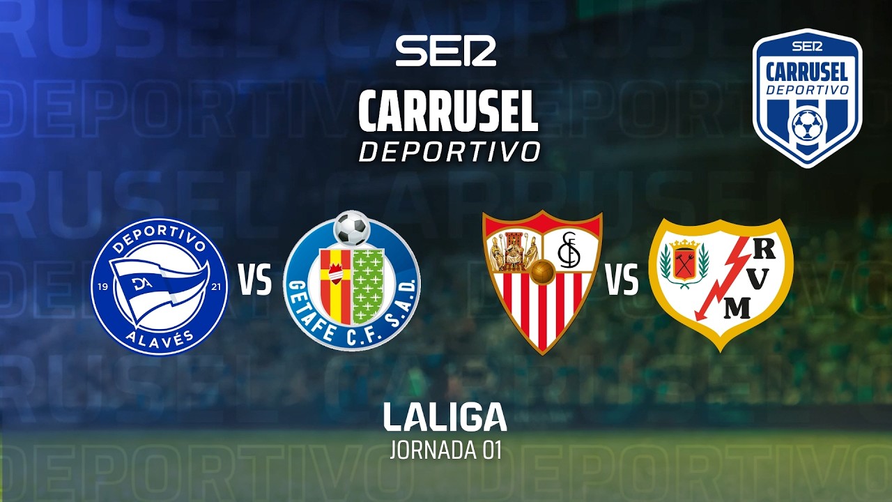 ⚽️ DEPORTIVO ALAV&Eacute;S 3-0 GETAFE CF / SEVILLA FC 2-1 RAYO VALLECANO | LaLiga - Jornada 01 | EN DIRECTO