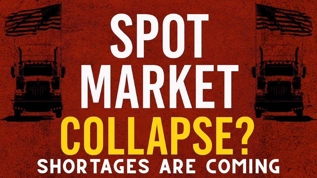 Spot Market Collapse? Truckers Brace for Impact — Shortages Are Coming!