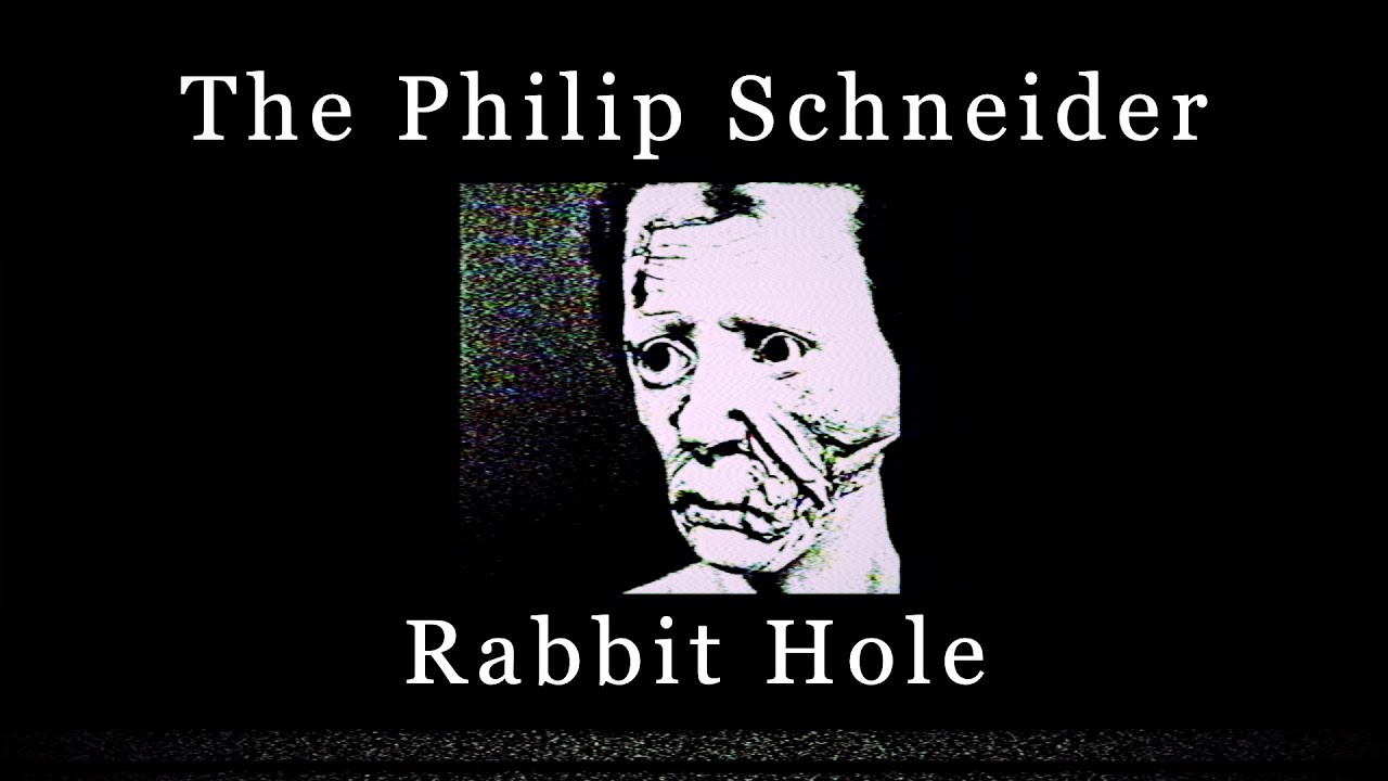 The Philip Schneider Rabbit Hole