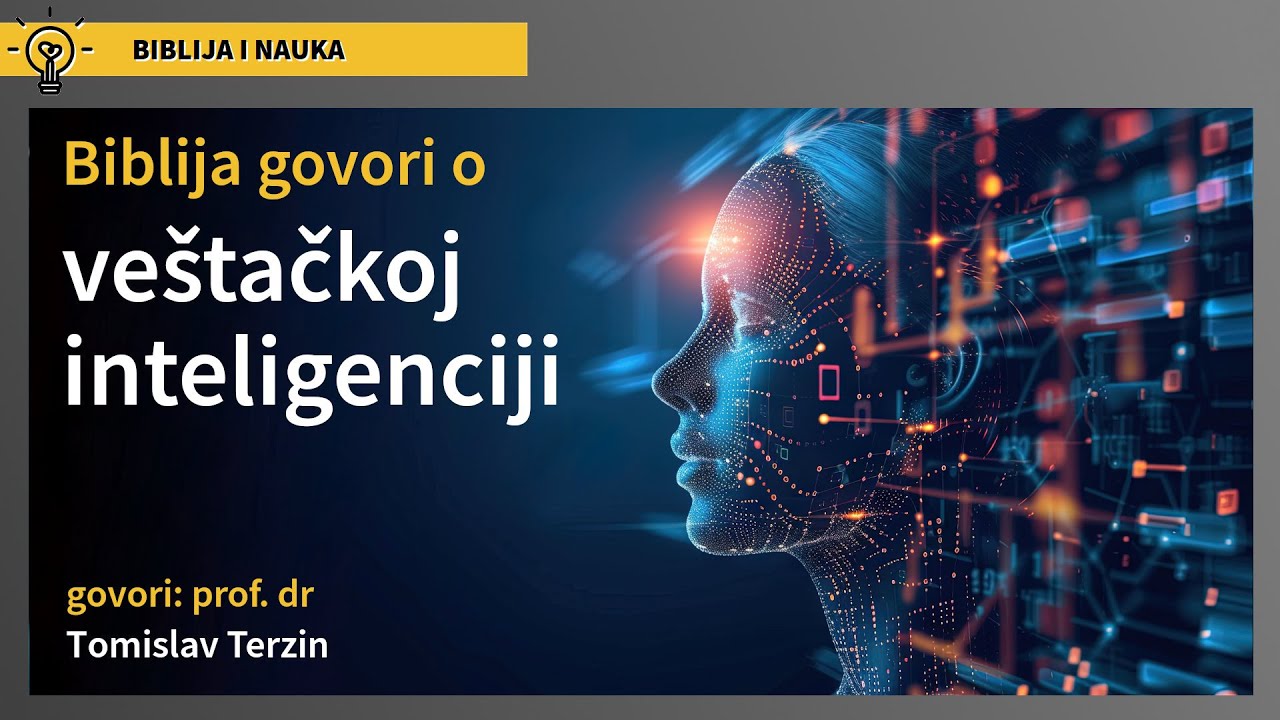 Tomislav Terzin – Biblija govori o veštačkoj inteligenciji