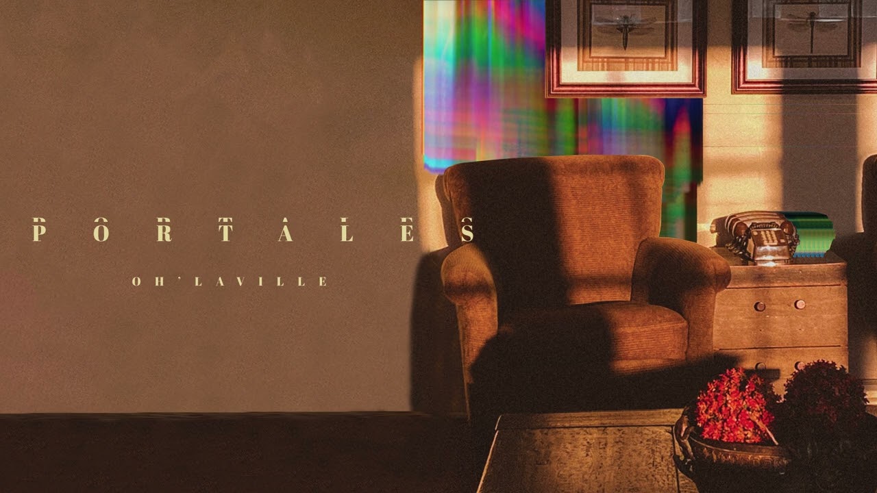 Oh'laville - Portales (Visualizer)