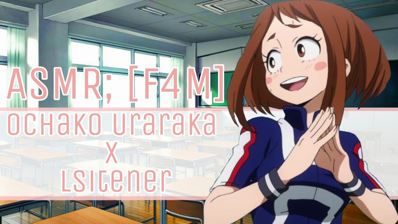 ASMR; Ochako Uraraka x Listener Part 1 | [F4A/M] [Masculine Leaned][BNHA Roleplay]