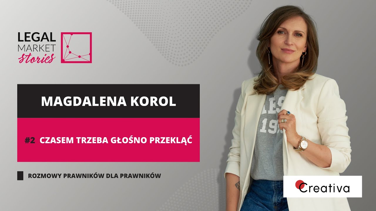 MPP048 | LMS#2 Czasem trzeba głośno przekląć. Magdalena Korol Creativa Legal