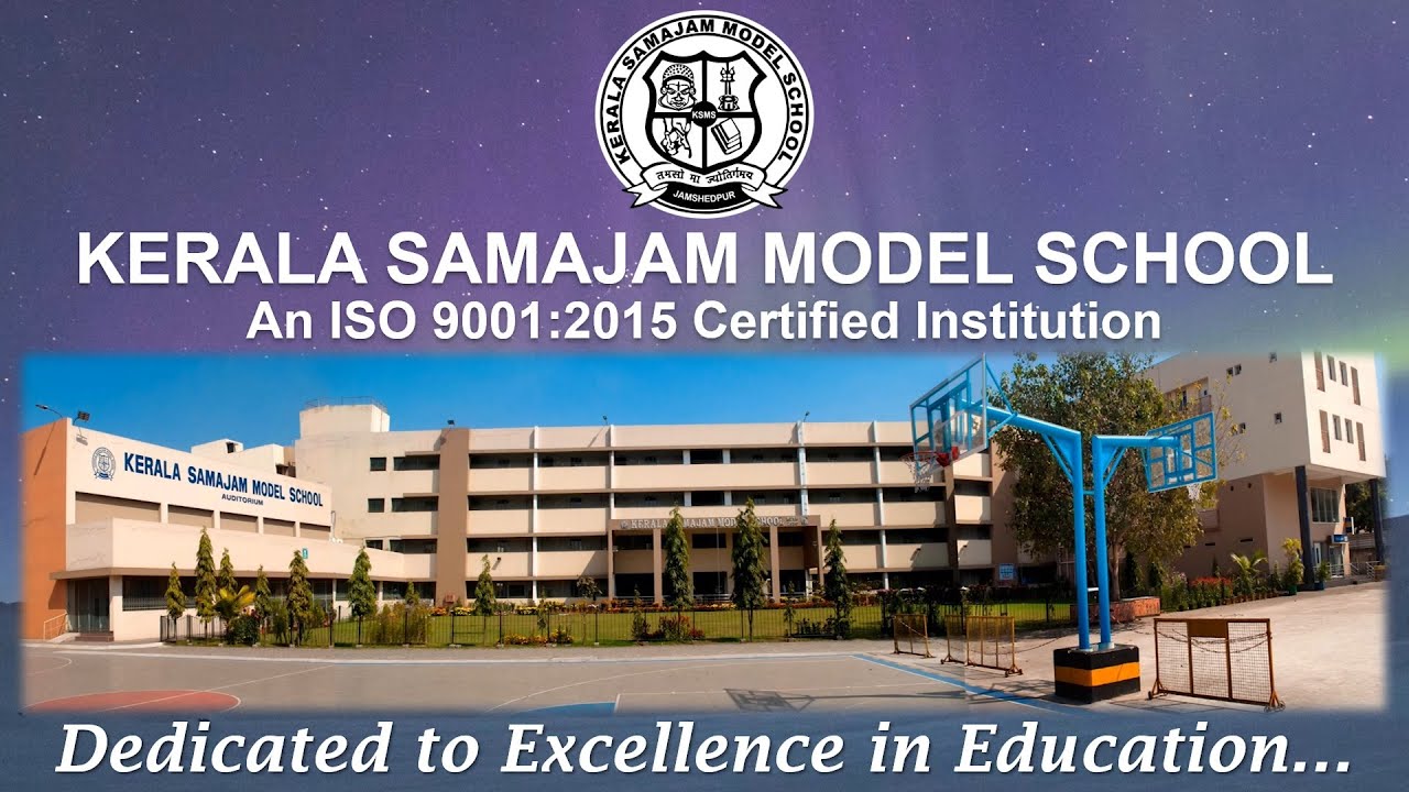 The Journey of Excellence | Kerala Samajam Model School , Golmuri , Jamshedpur