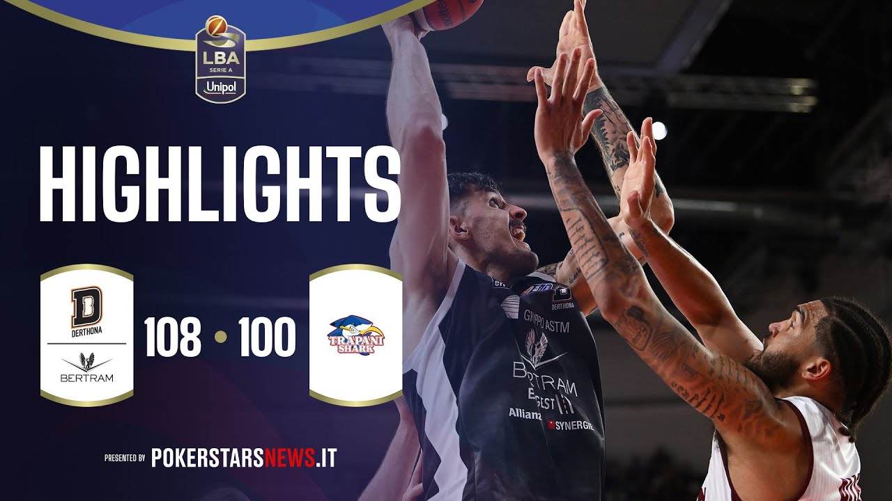 Bertram Derthona Tortona - Trapani Shark | PokerstarsNews Highlights Serie A Unipol 2025/2026