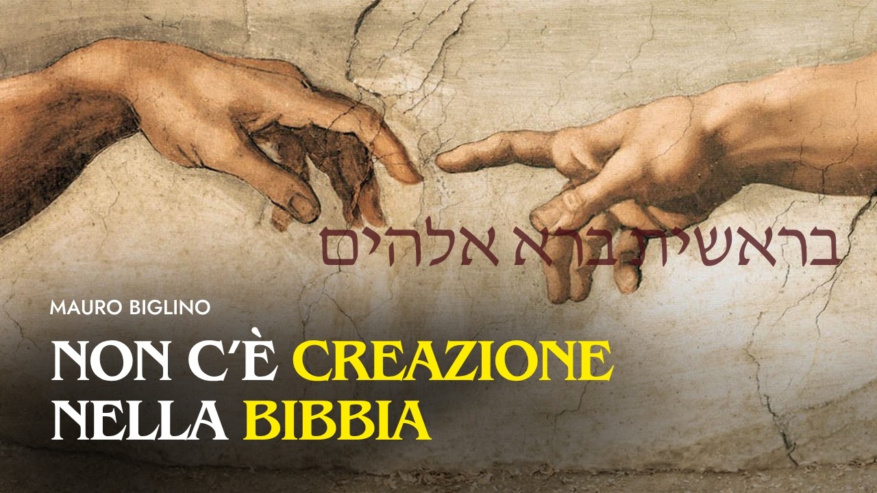 Non c'&egrave; Creazione nella Bibbia | Mauro Biglino