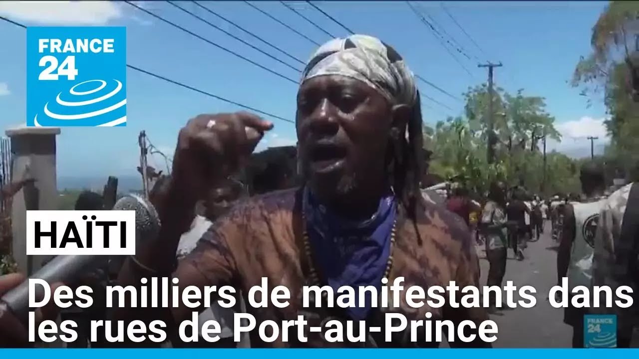 Ha&iuml;ti : des milliers de manifestants dans les rues de Port-au-Prince &bull; FRANCE 24