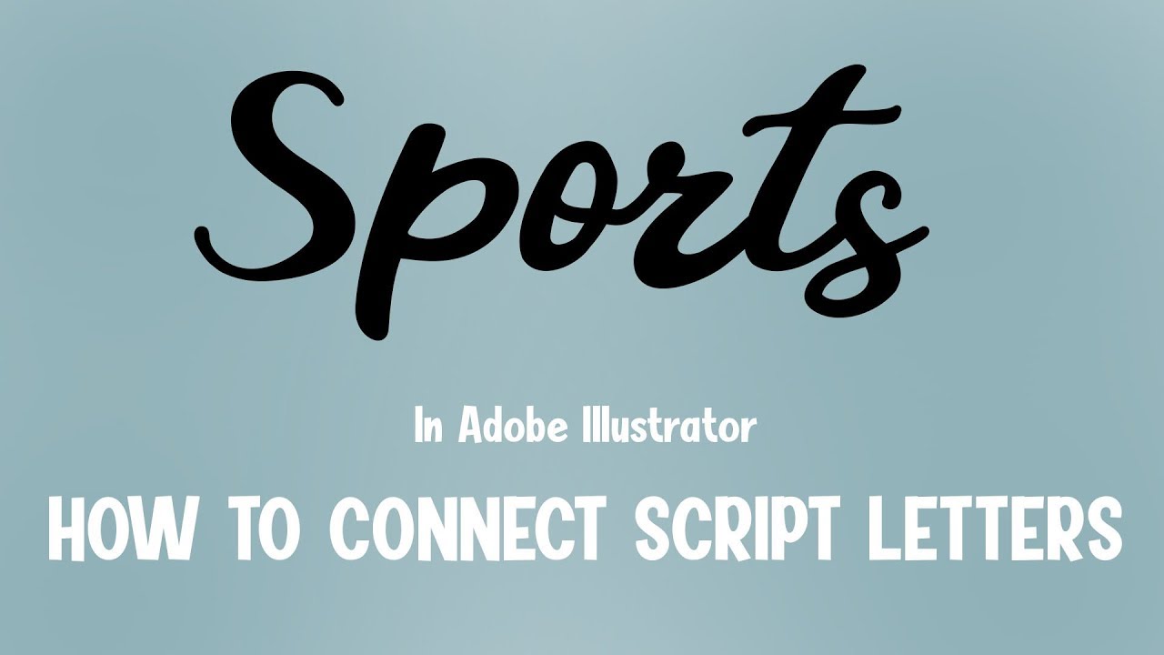 How To Connect Script Letters