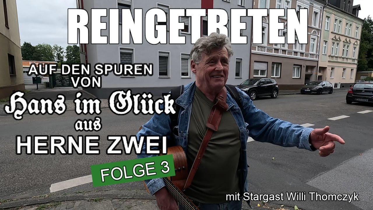 Auf den Spuren von 'Hans im Glück aus Herne Zwei' -  Folge 3