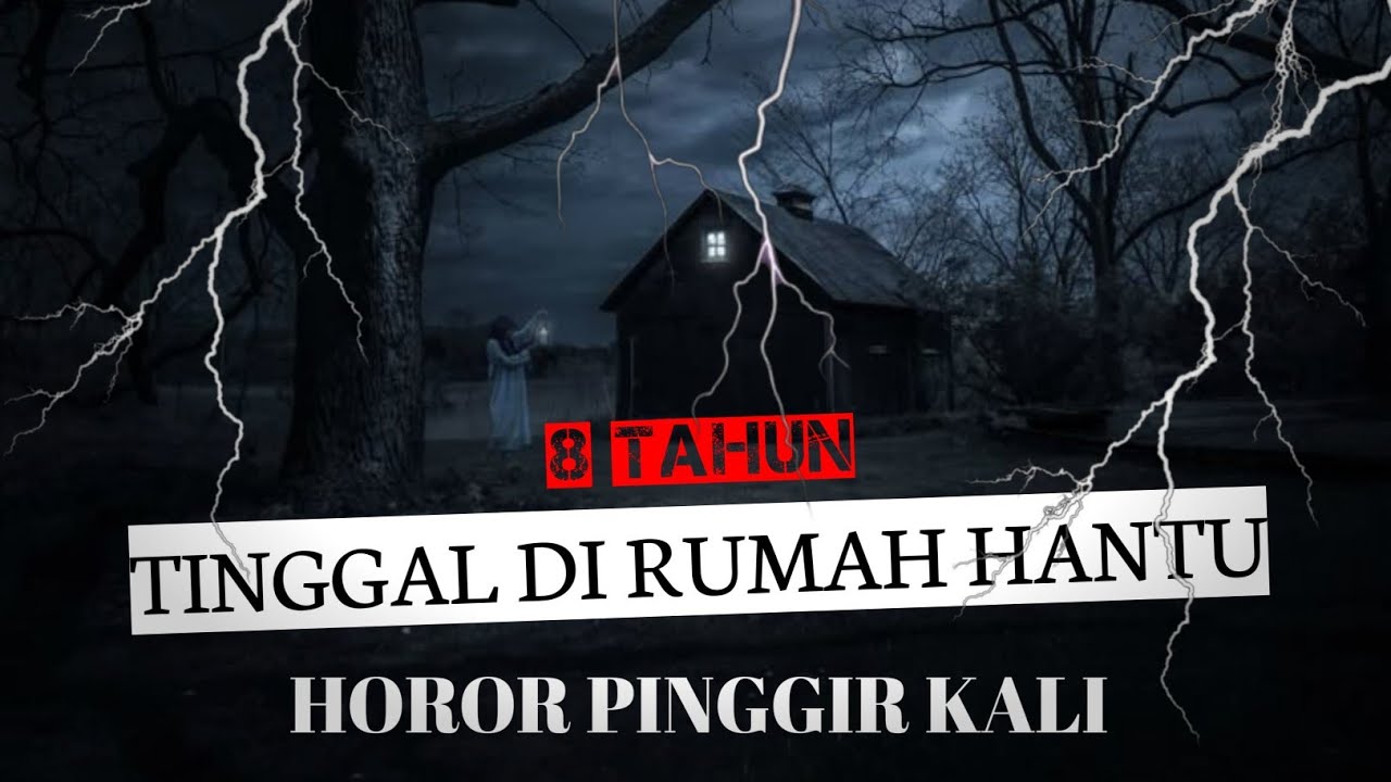8 Tahun Tinggal Di Rumah Hantu