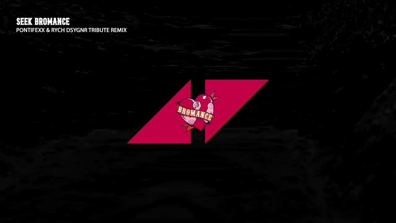 Tim Berg - Seek Bromance (Pontifexx & RYCH DSYGNR Tribute Remix)