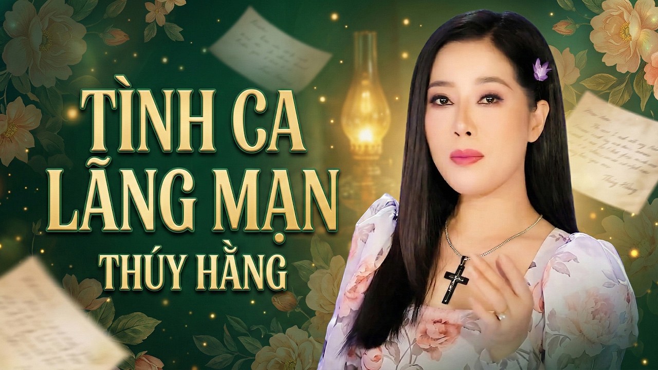 TUYỂN TẬP TÌNH CA LÃNG MẠN - THÚY HẰNG || Thiệp Hồng Báo Tin - Trộm Nhìn Nhau - Còn Yêu Yêu Mãi