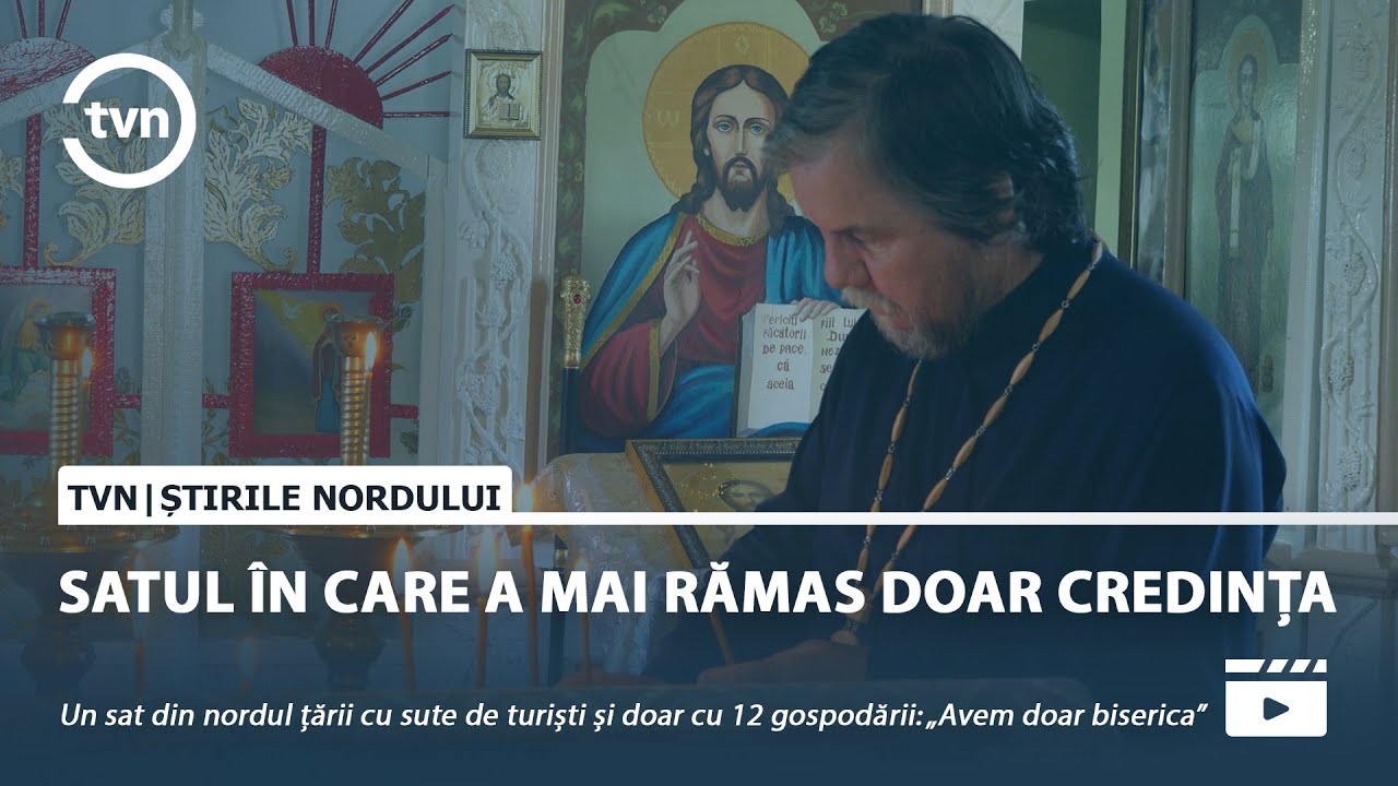 SATUL ÎN CARE A MAI RĂMAS DOAR CREDINȚA