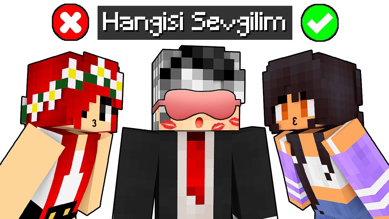 HANGİSİ GERÇEK SEVGİLİM ❓ - Minecraft