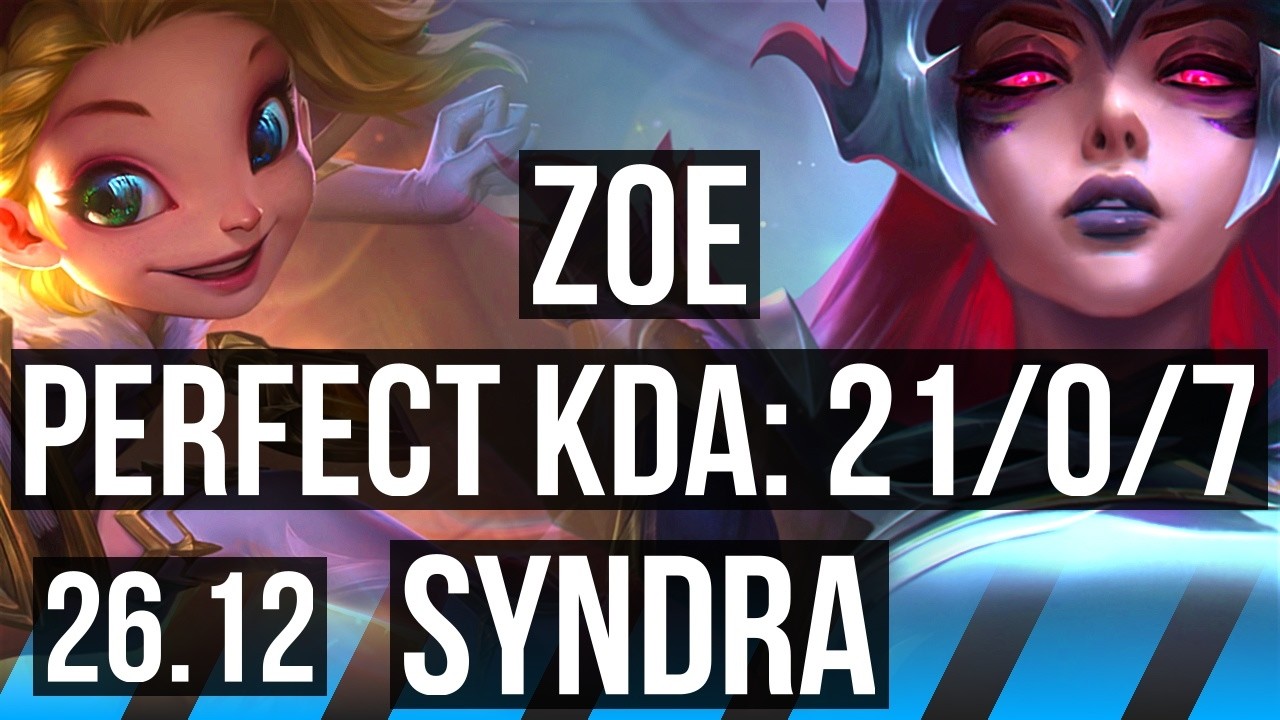 ZOE vs SYNDRA (MID) | Perfect KDA: 21/0/7, 46K damage | NA Challenger | 26.12