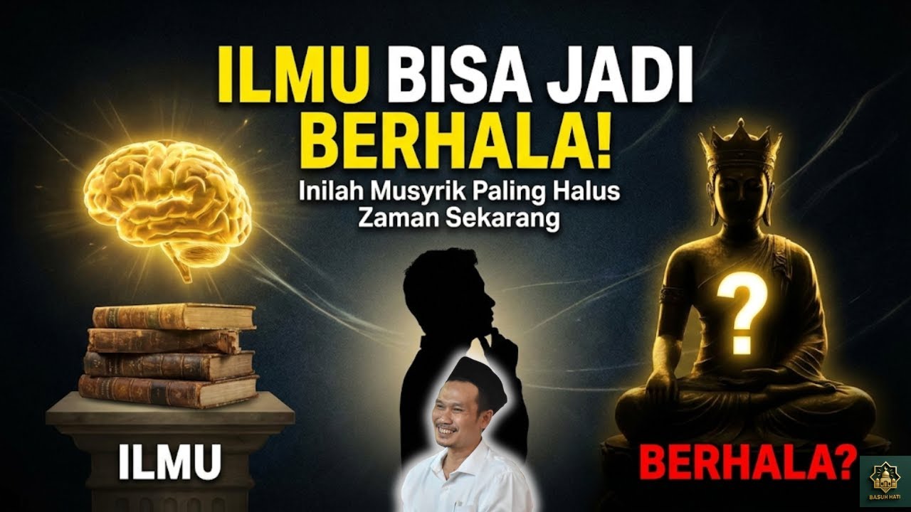 Ilmu Bisa Jadi Berhala! Inilah Musyrik Paling Halus Zaman Sekarang | Gus Baha