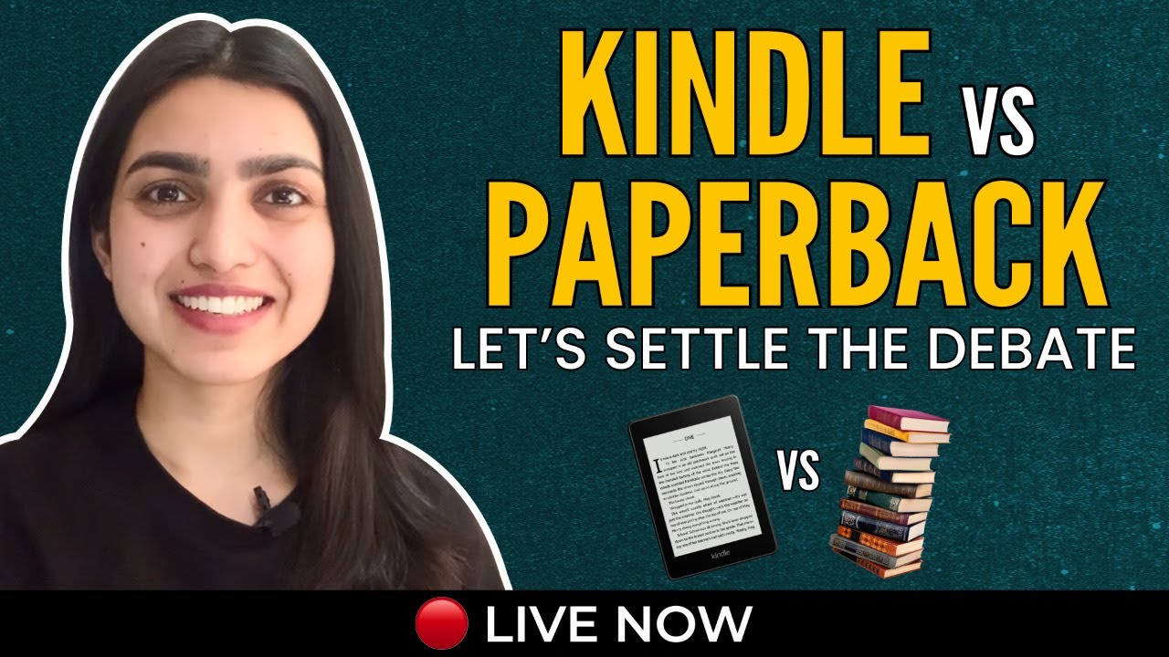 Kindle vs Paperback Debate With Vaani
